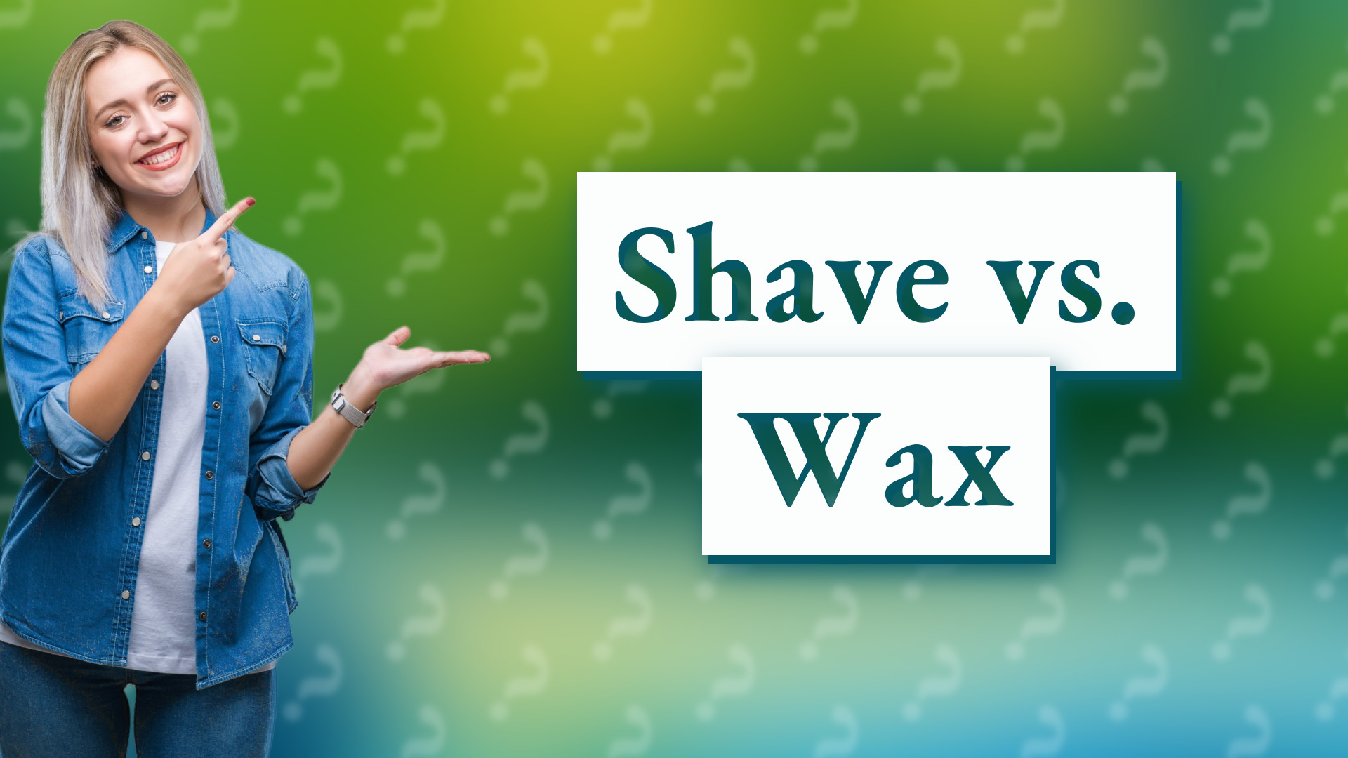 Shave vs. Wax