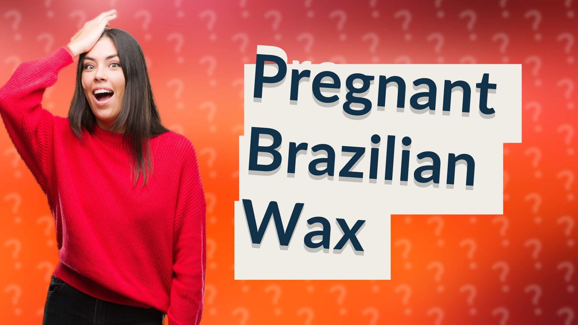 Pregnant Brazilian Wax
