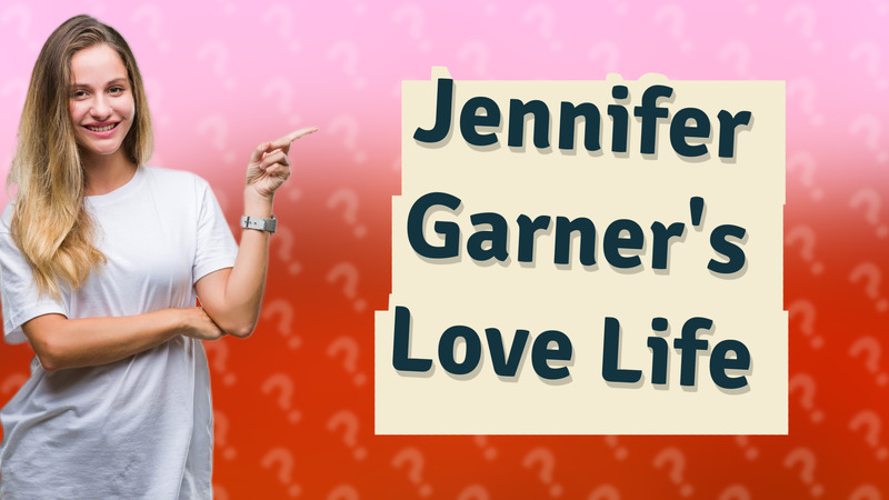 Jennifer Garner's Love Life