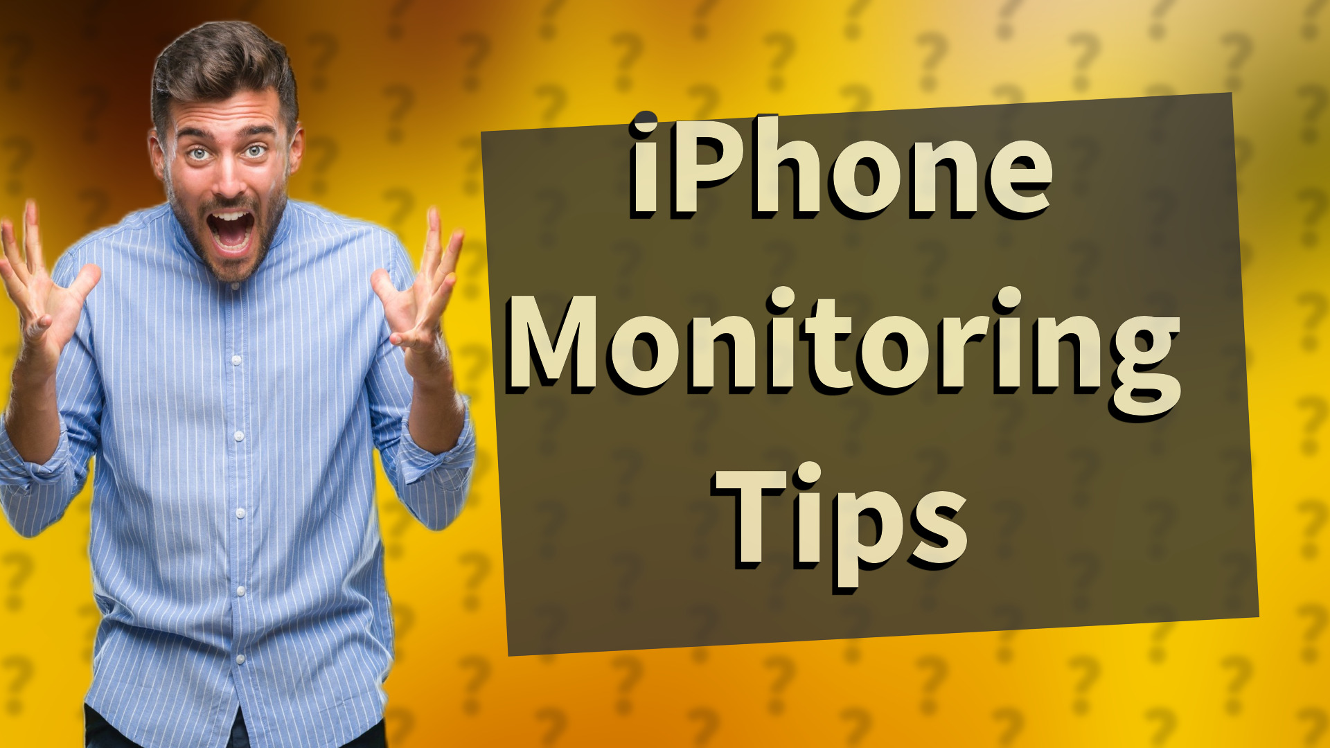 iPhone Monitoring Tips