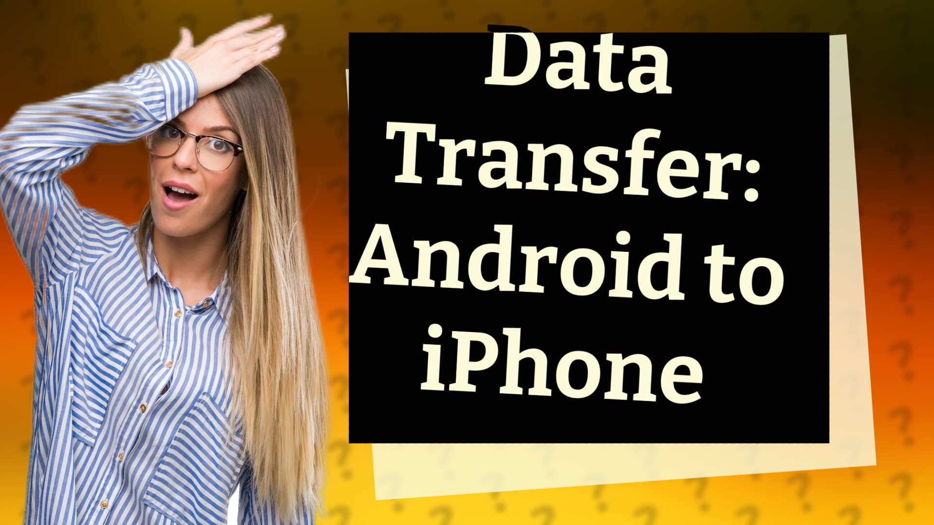 Data Transfer: Android to iPhone