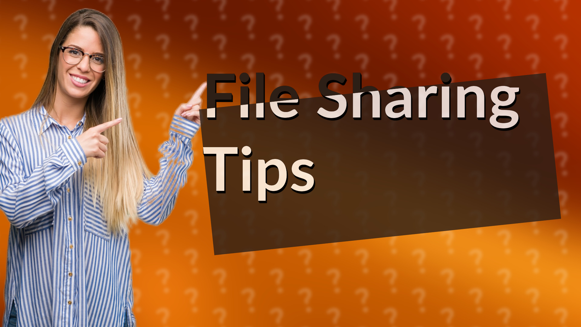 File Sharing Tips