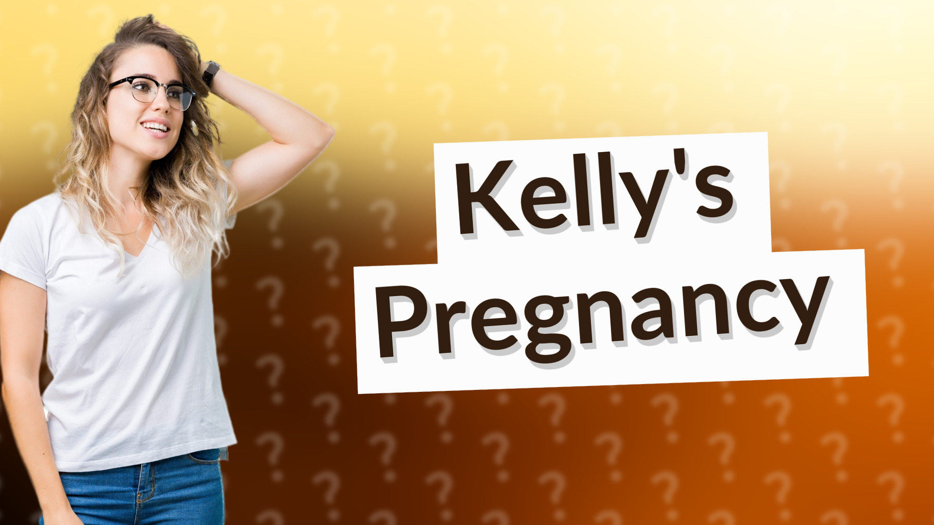 Kelly's Pregnancy