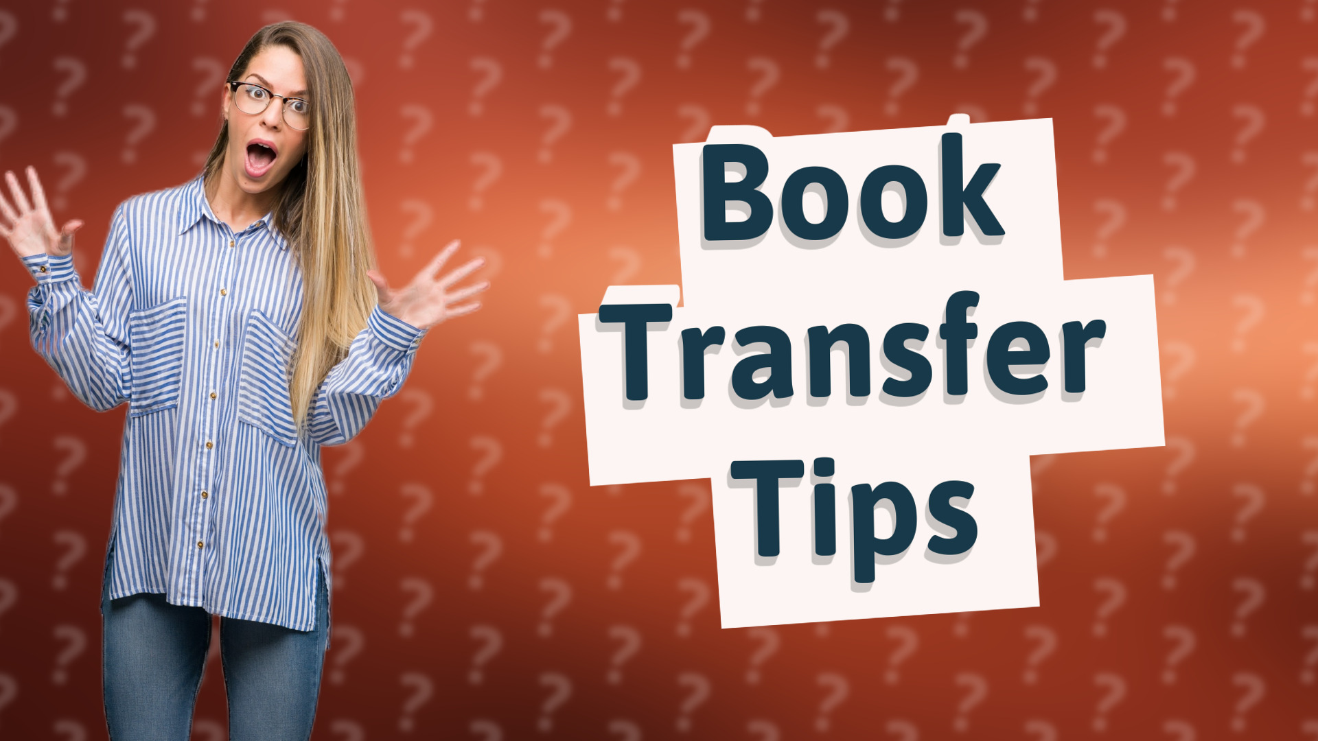 Book Transfer Tips