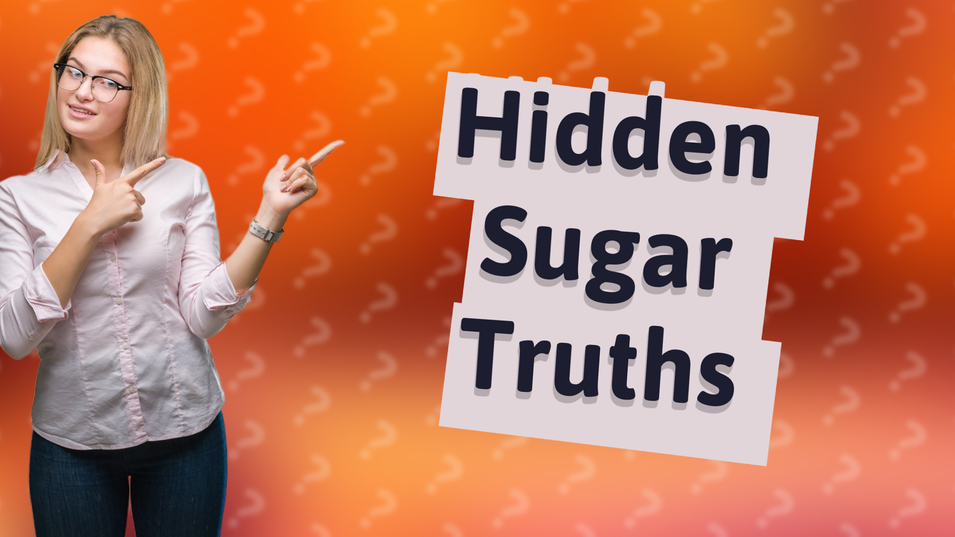 Hidden Sugar Truths