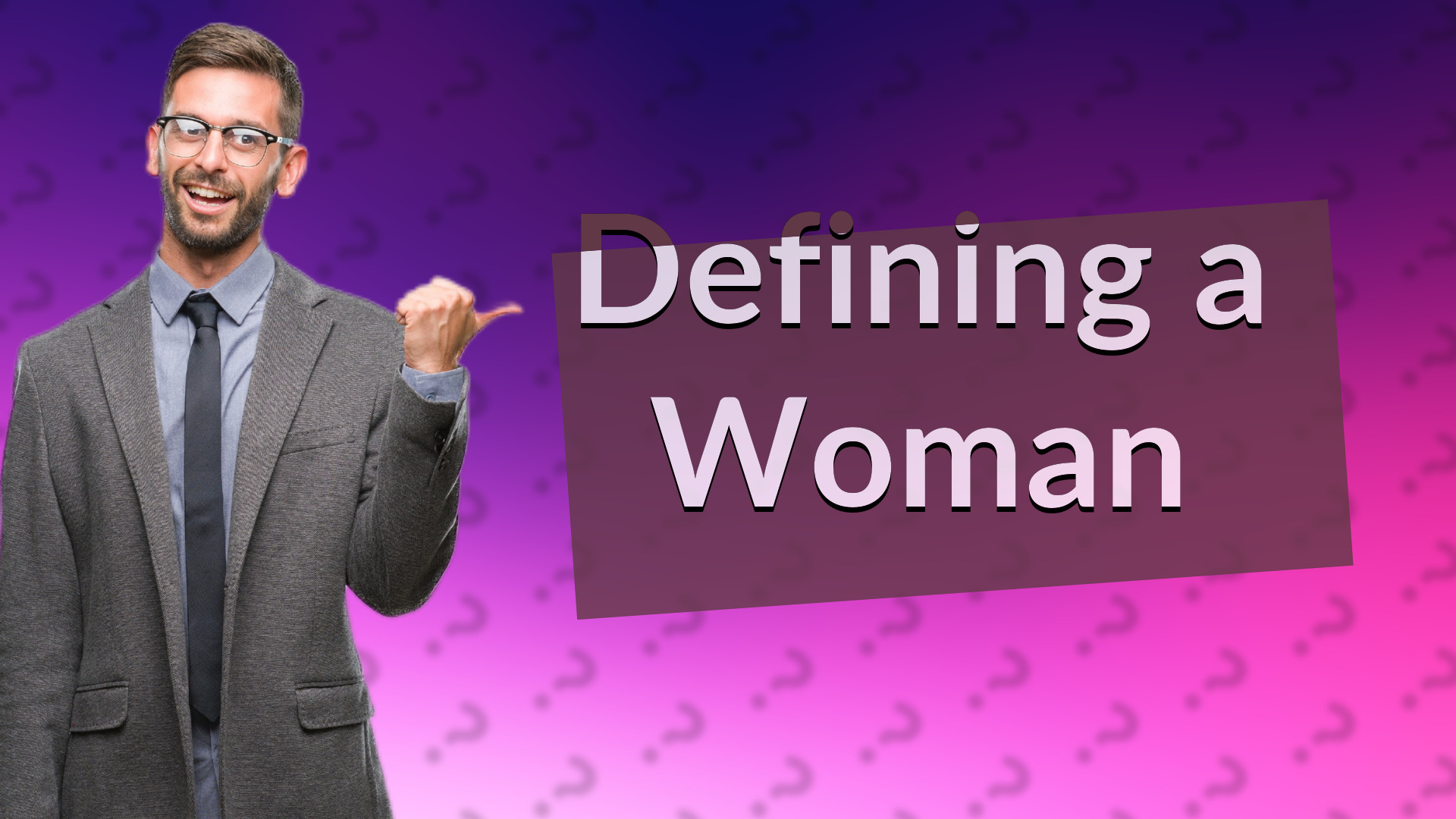 Defining a Woman