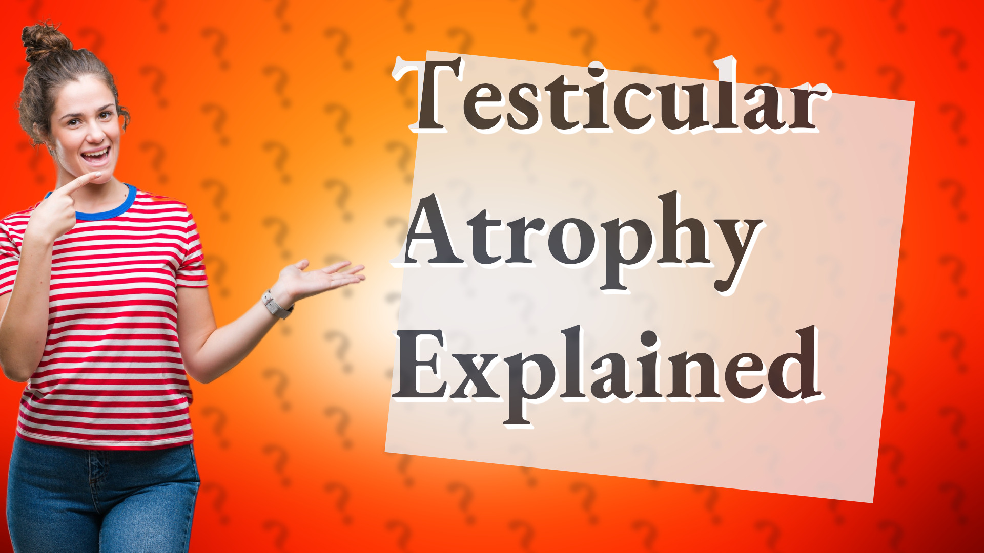Testicular Atrophy Explained