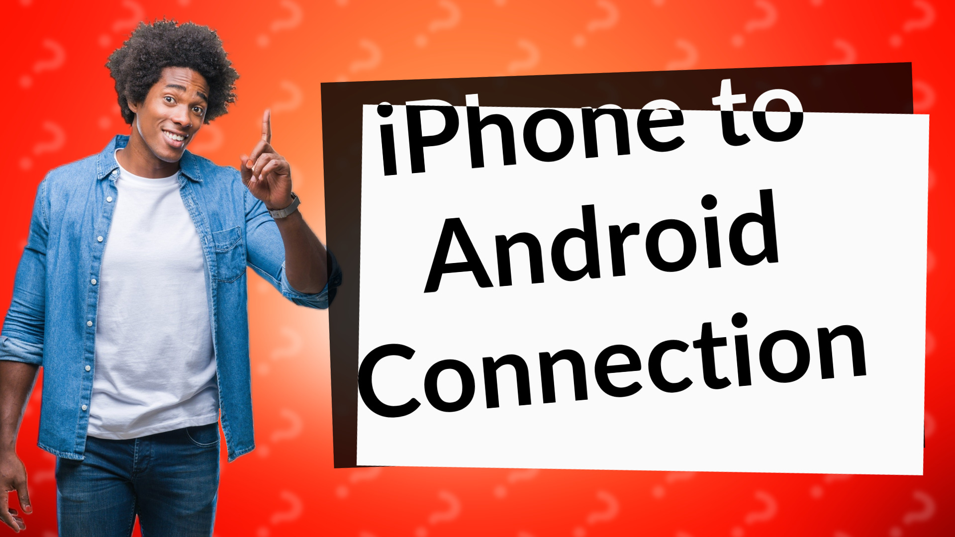 iPhone to Android Connection