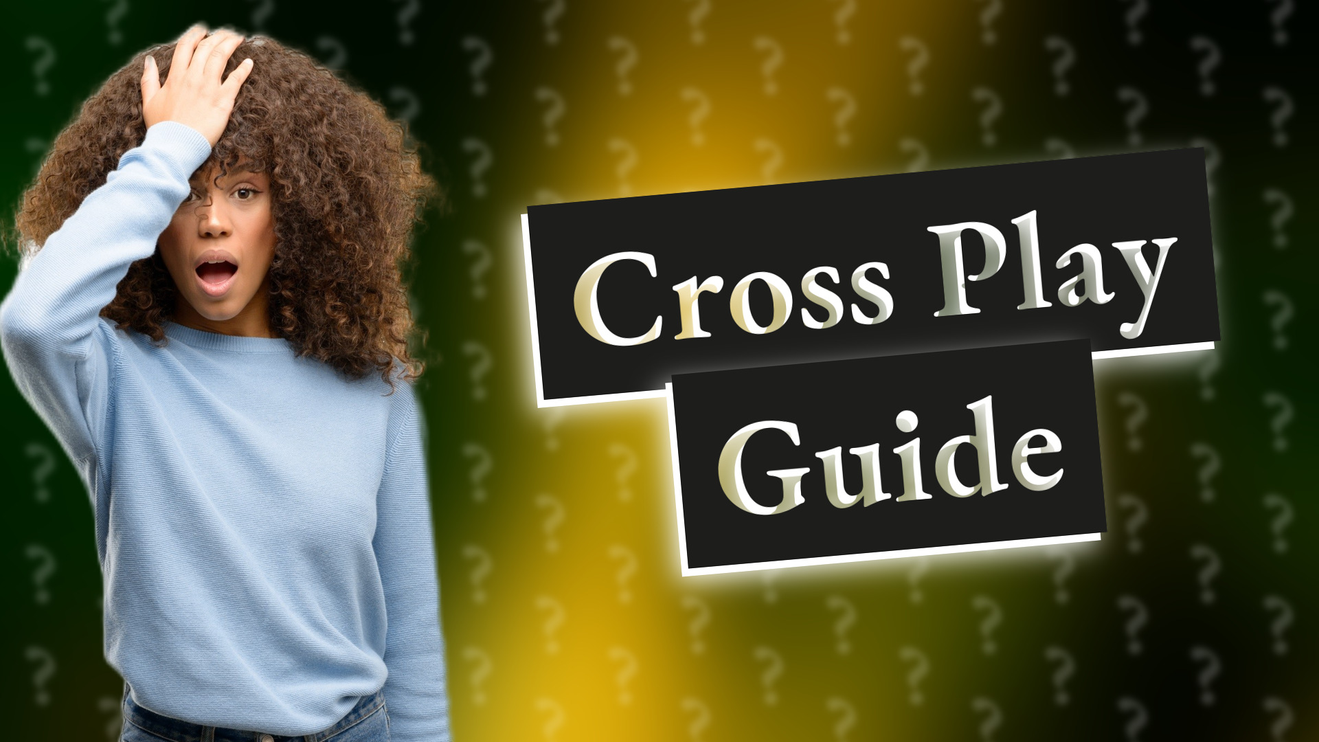 Cross Play Guide