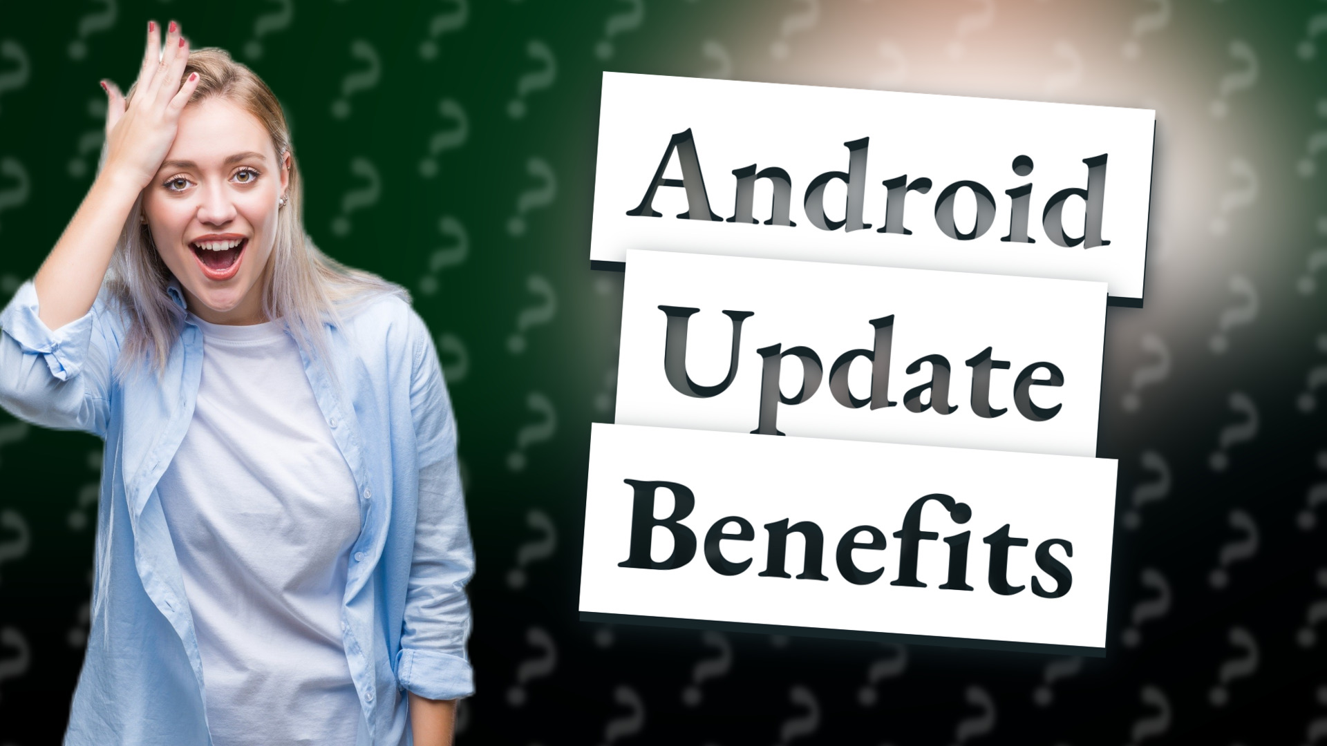 Android Update Benefits
