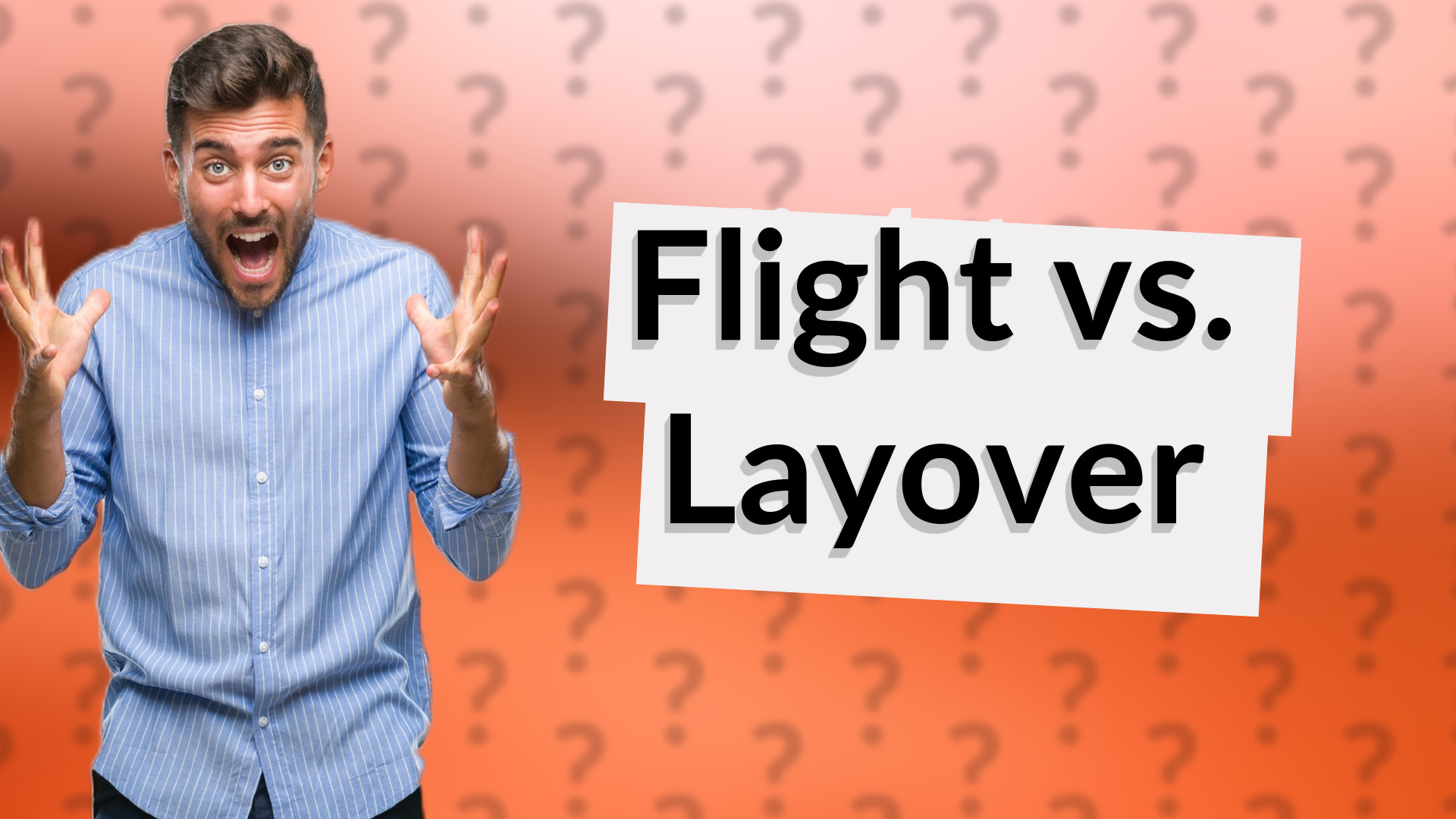 Flight vs. Layover