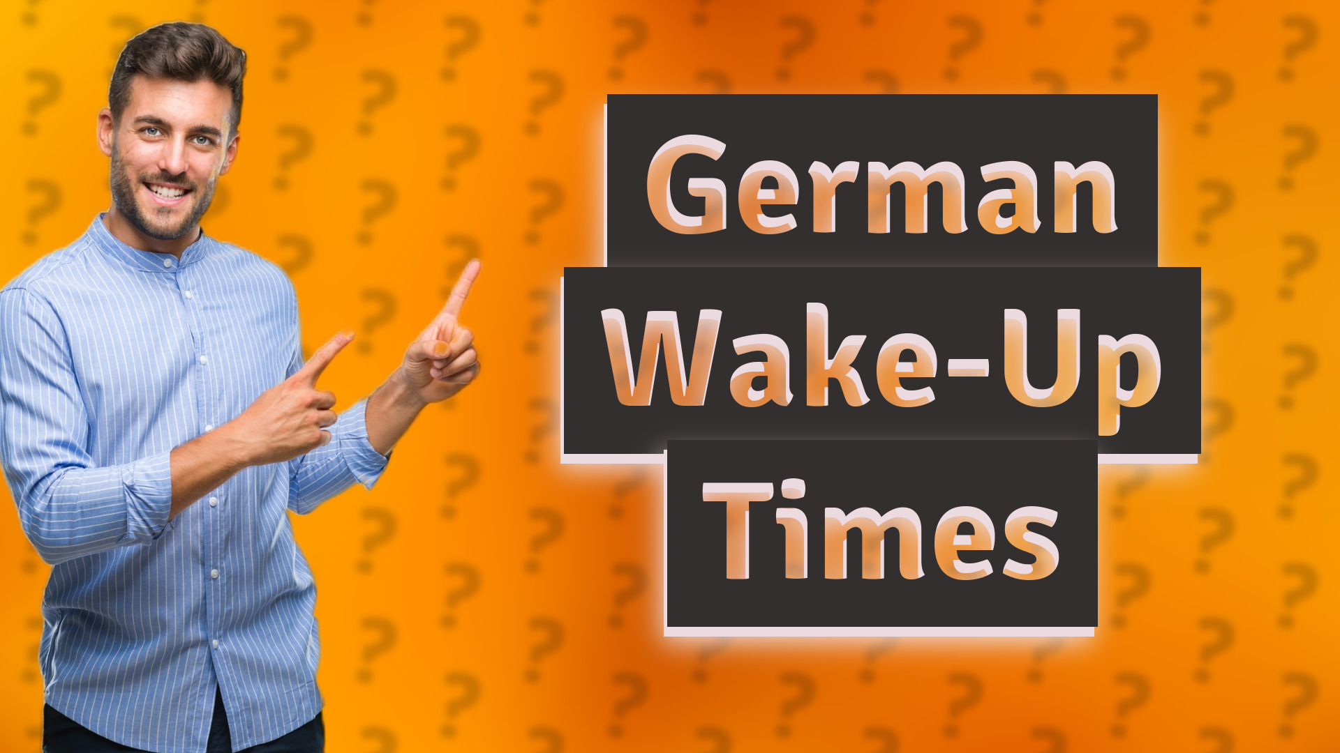 German Wake-Up Times
