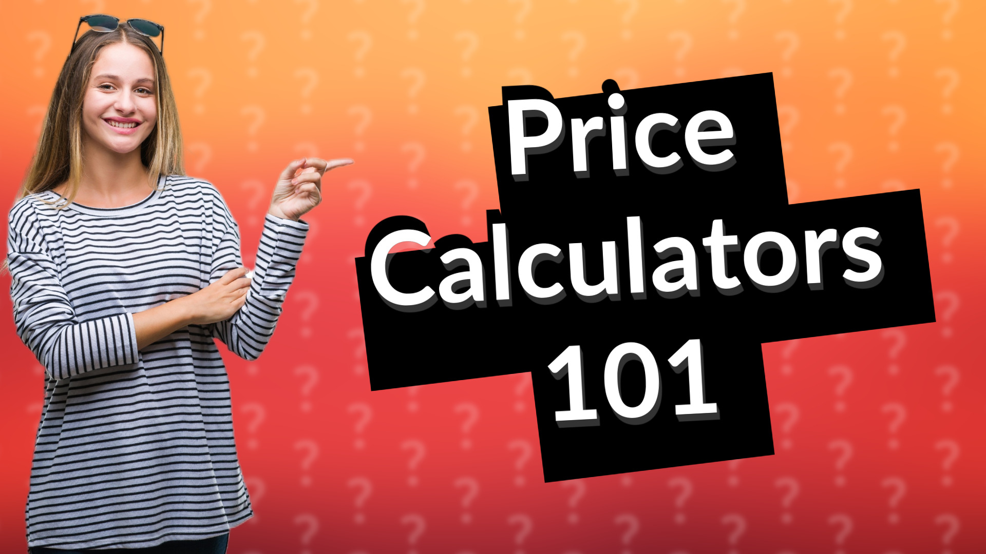Price Calculators 101