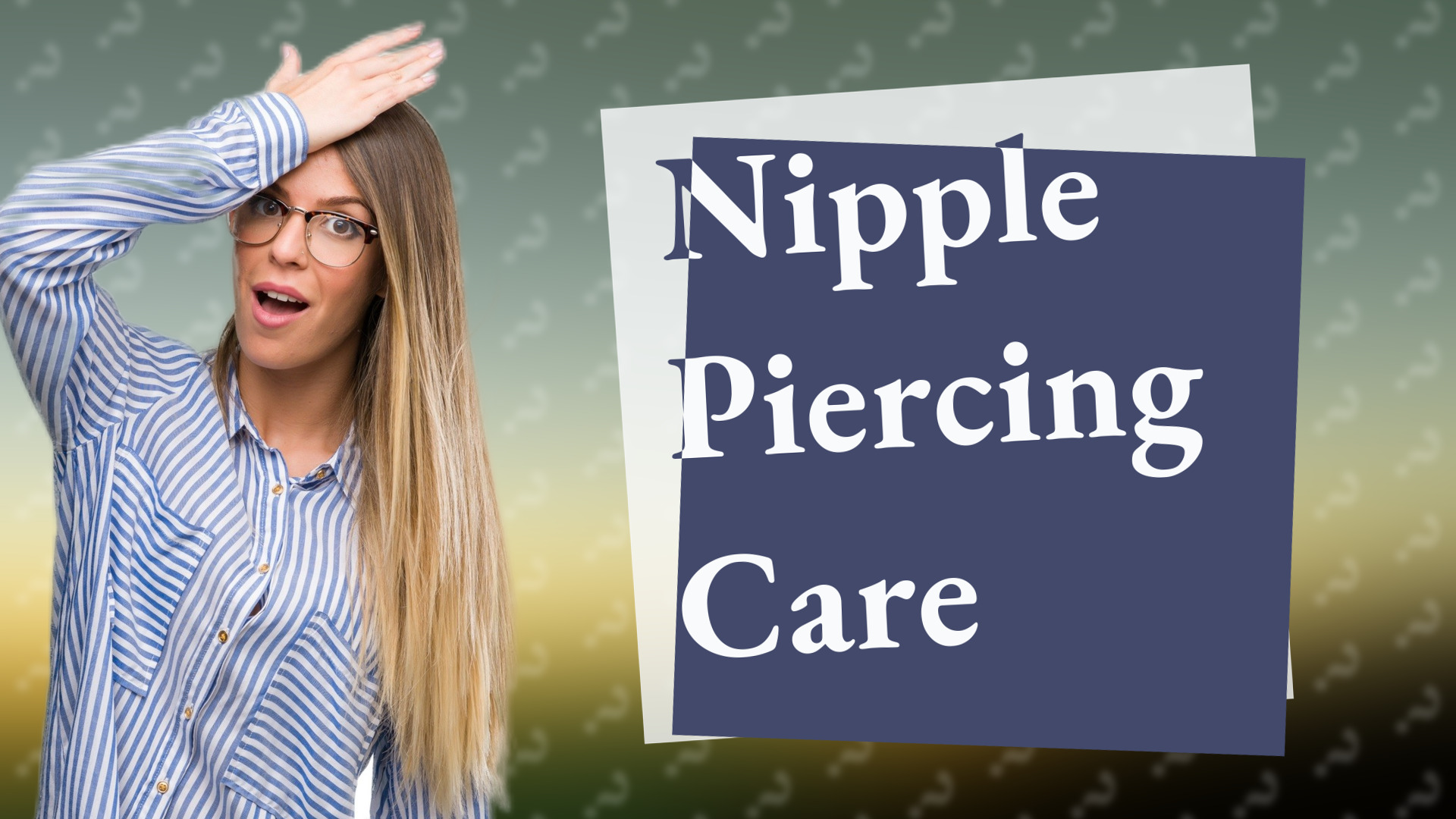 Nipple Piercing Care