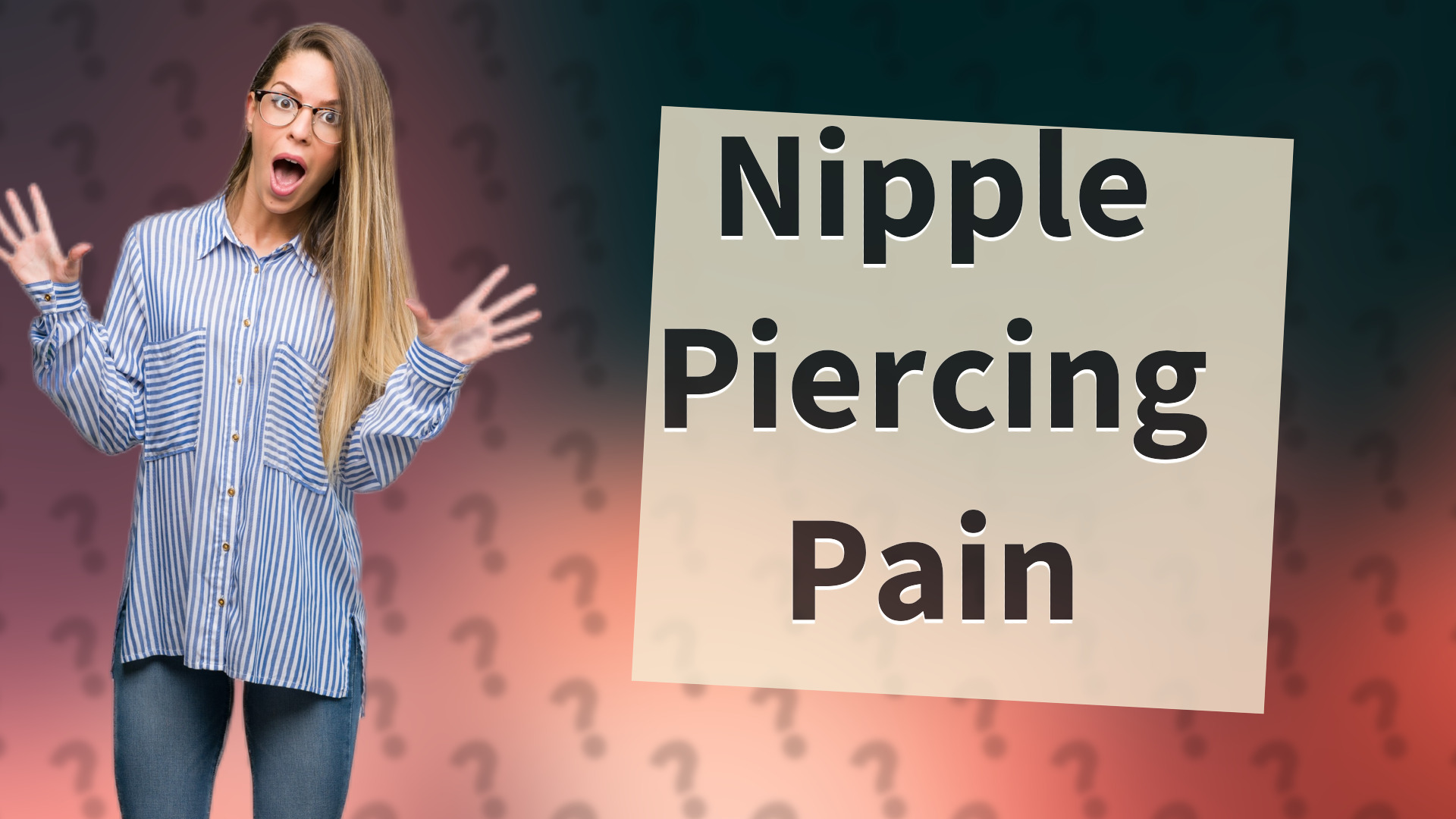 Nipple Piercing Pain