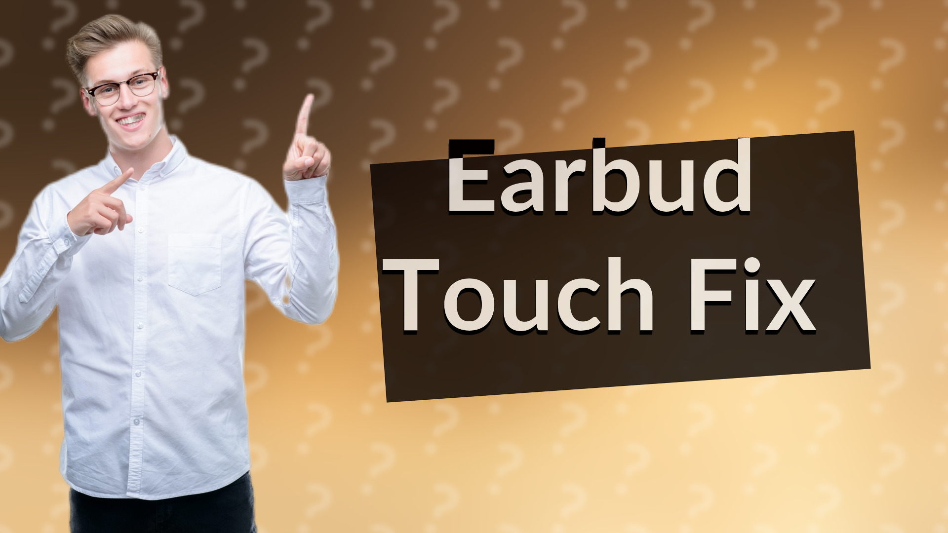 Earbud Touch Fix