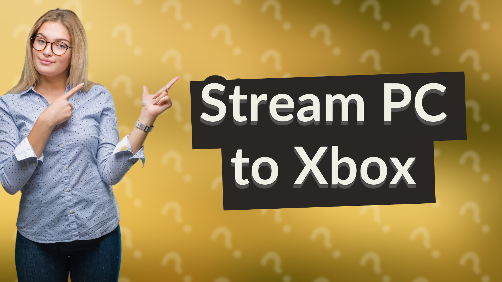 Stream PC to Xbox