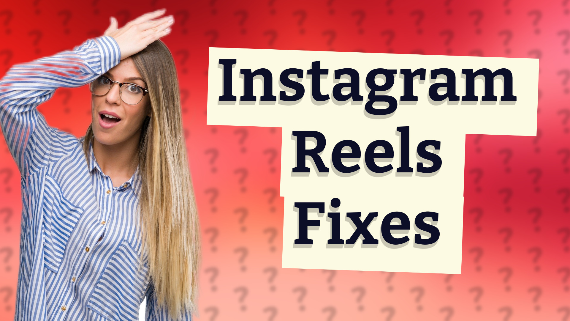 Instagram Reels Fixes