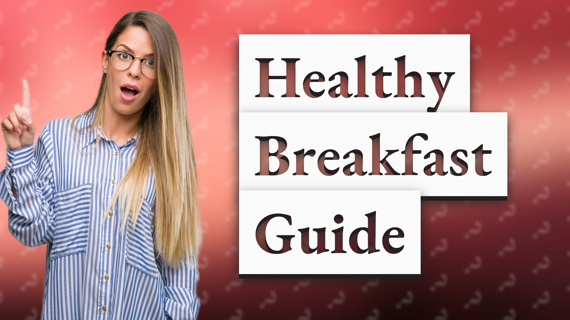 Healthy Breakfast Guide