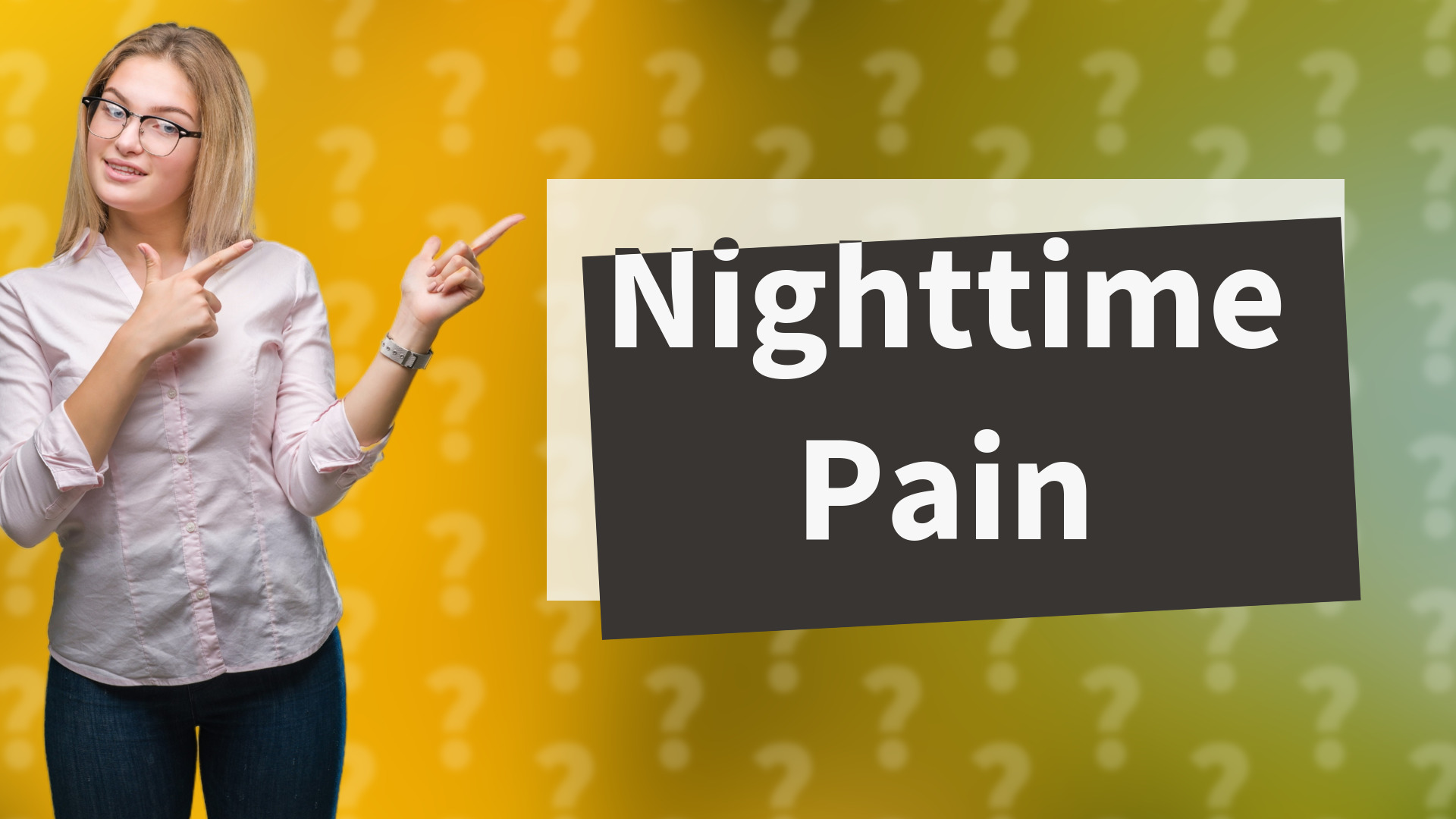 Nighttime Pain