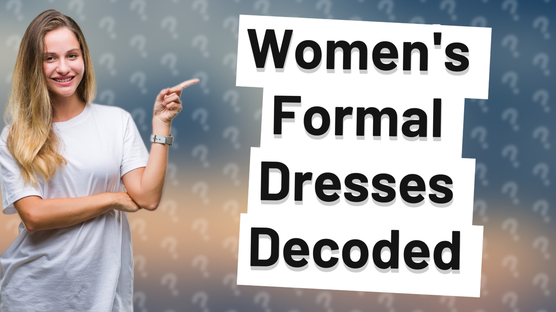 Women's Formal Dresses Decoded