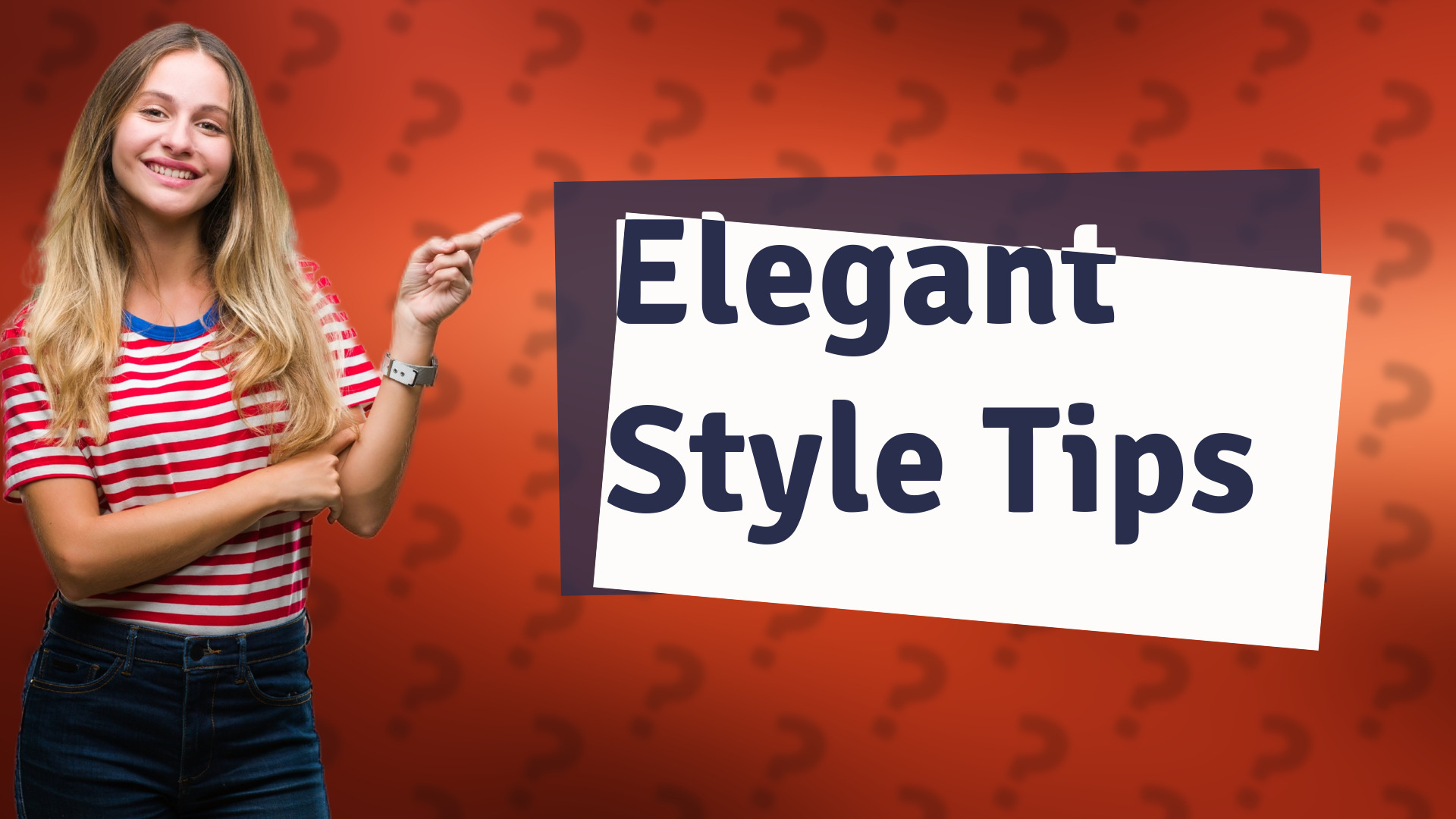 Elegant Style Tips