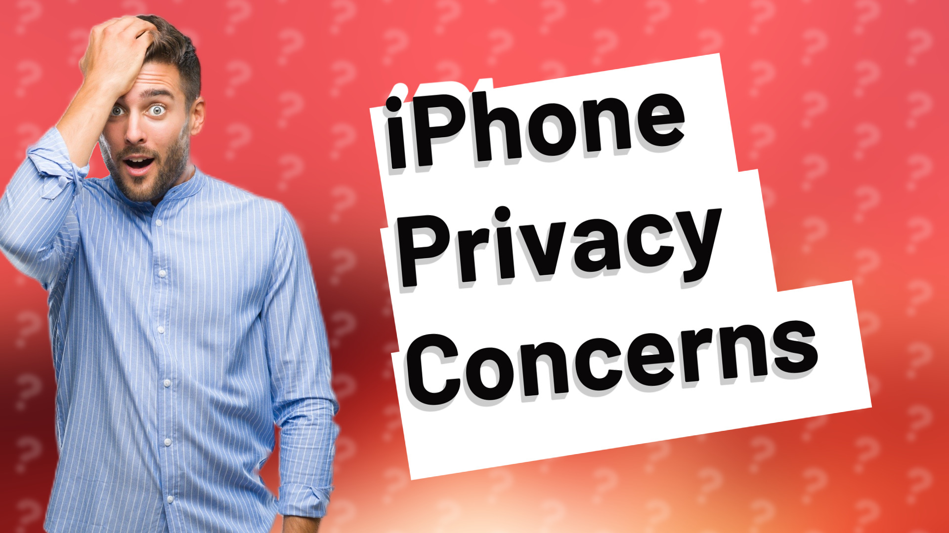 iPhone Privacy Concerns