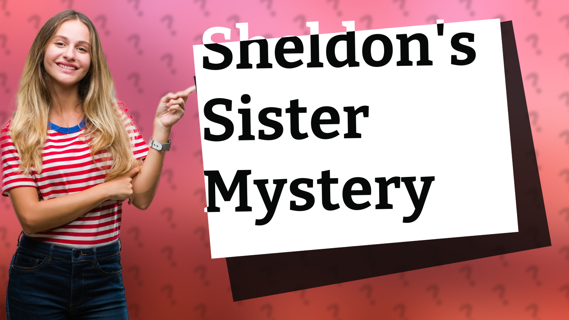 Sheldon's Sister Mystery
