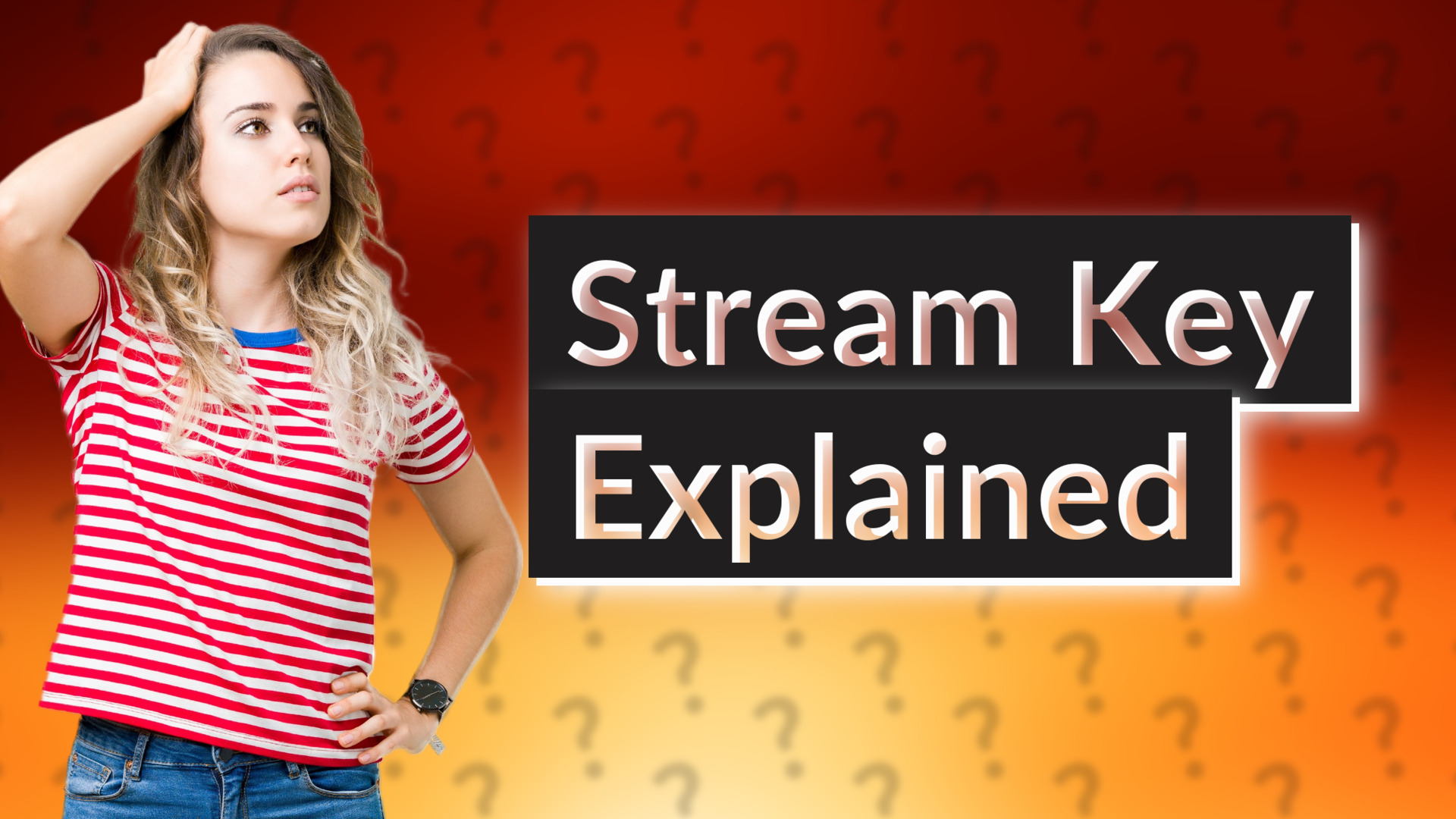 Stream Key Explained