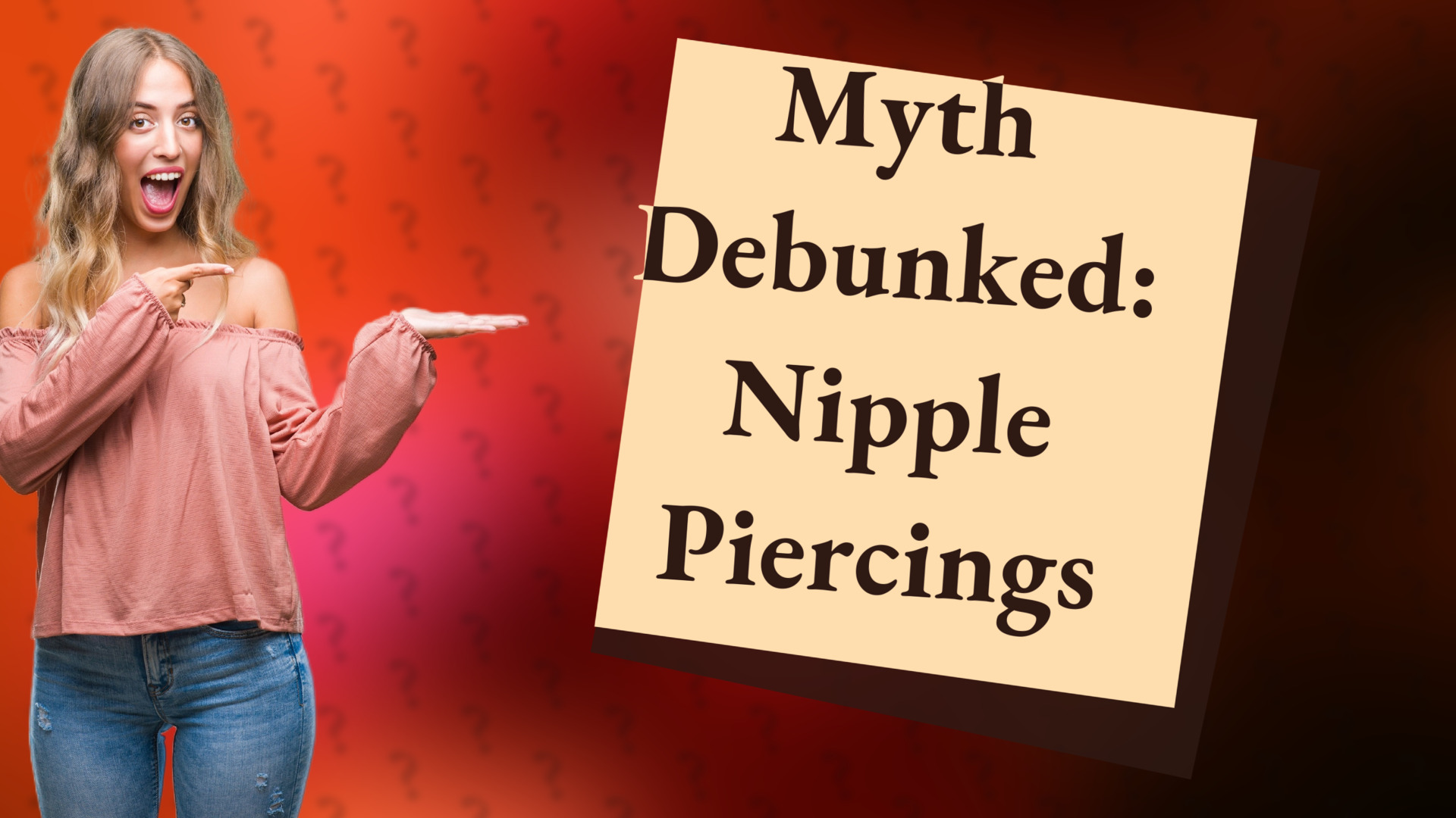 Myth Debunked: Nipple Piercings