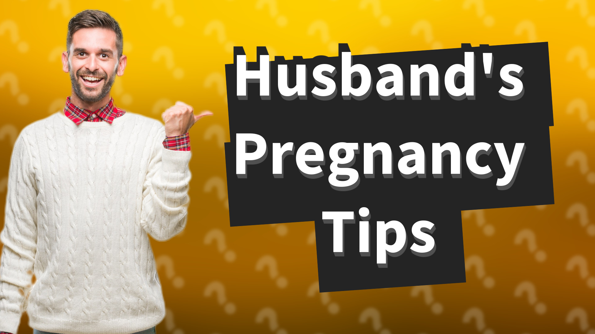 Husband's Pregnancy Tips