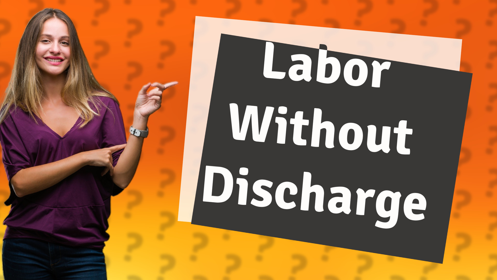 Labor Without Discharge