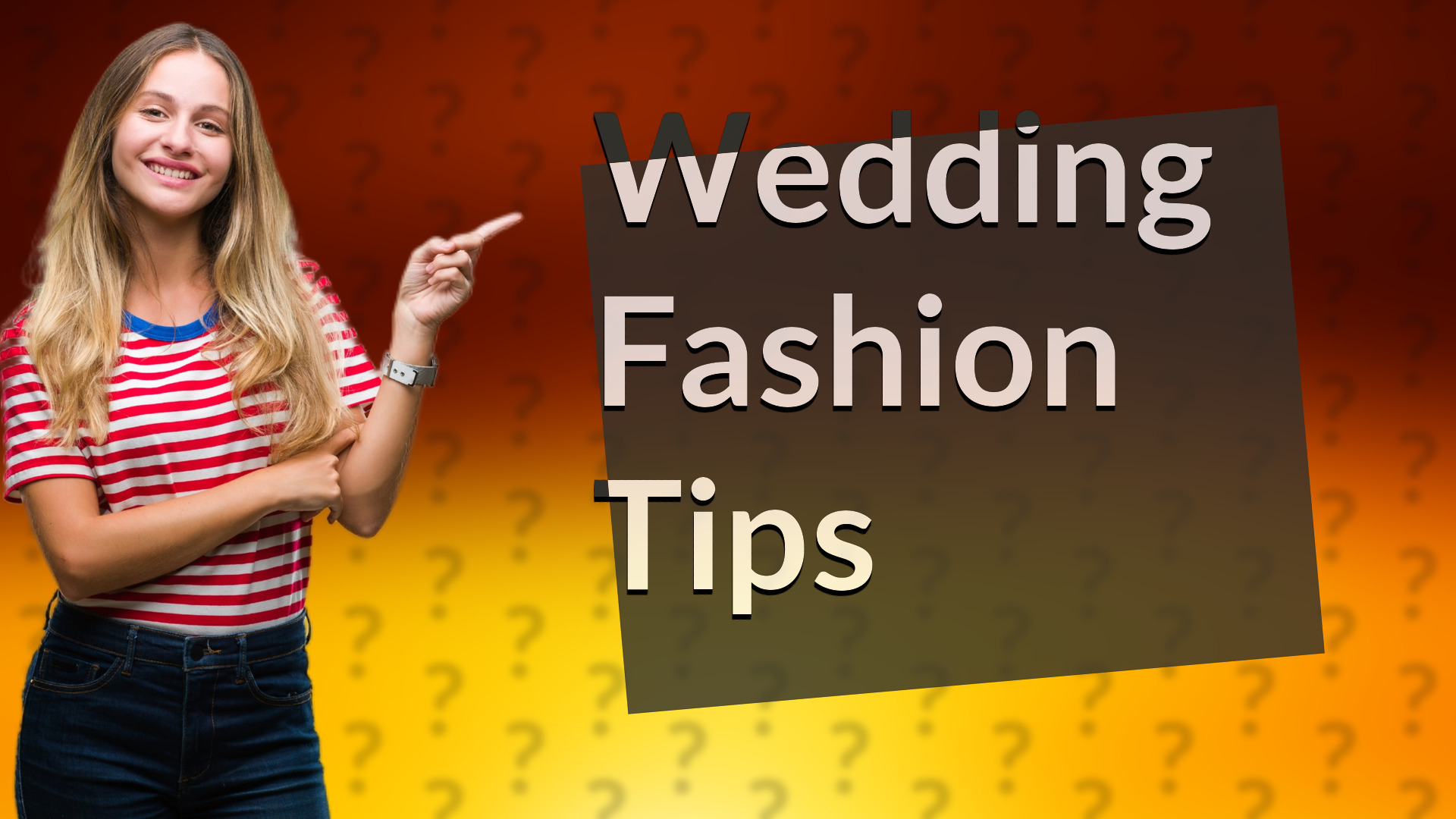 Wedding Fashion Tips