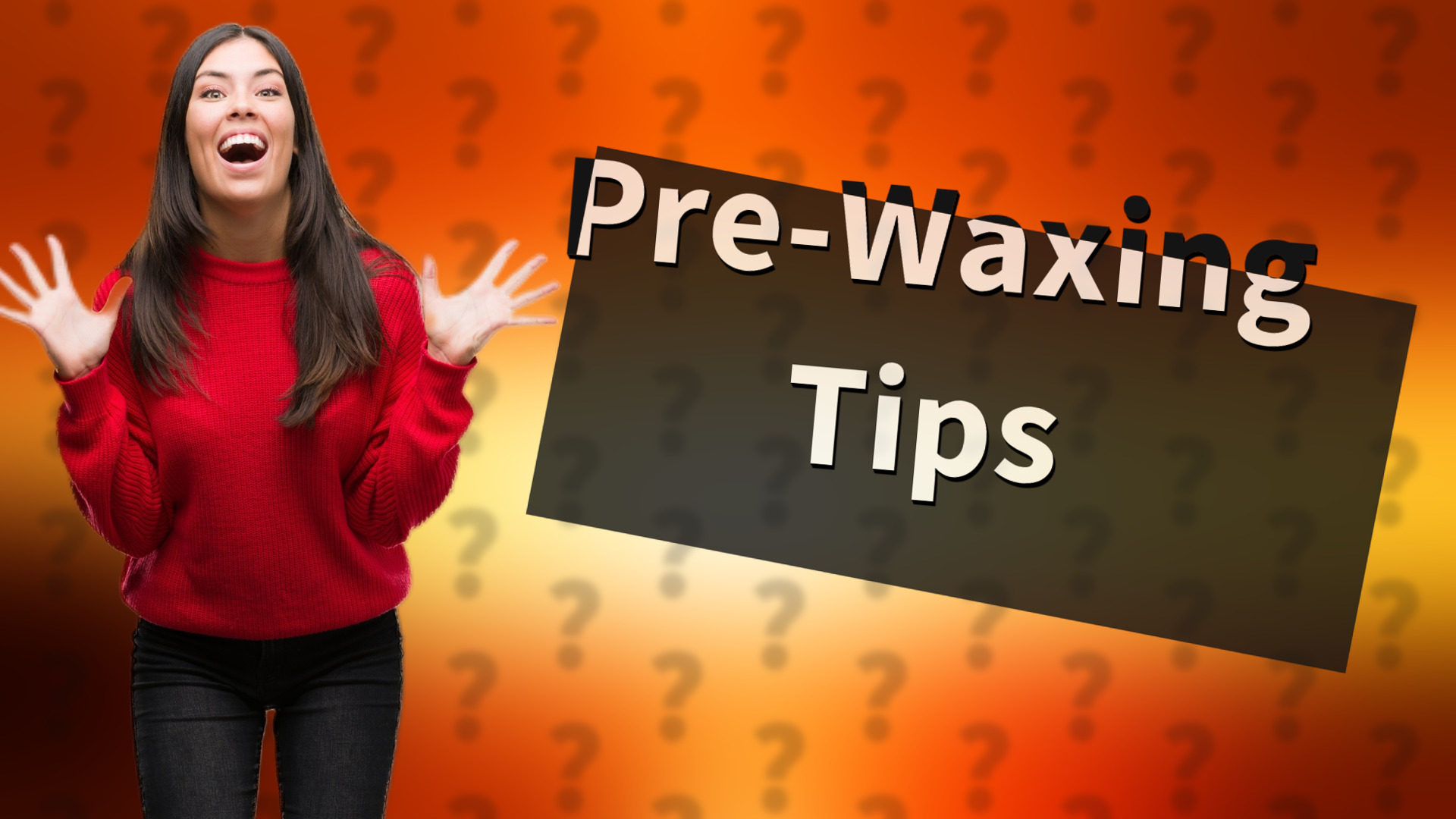 Pre-Waxing Tips