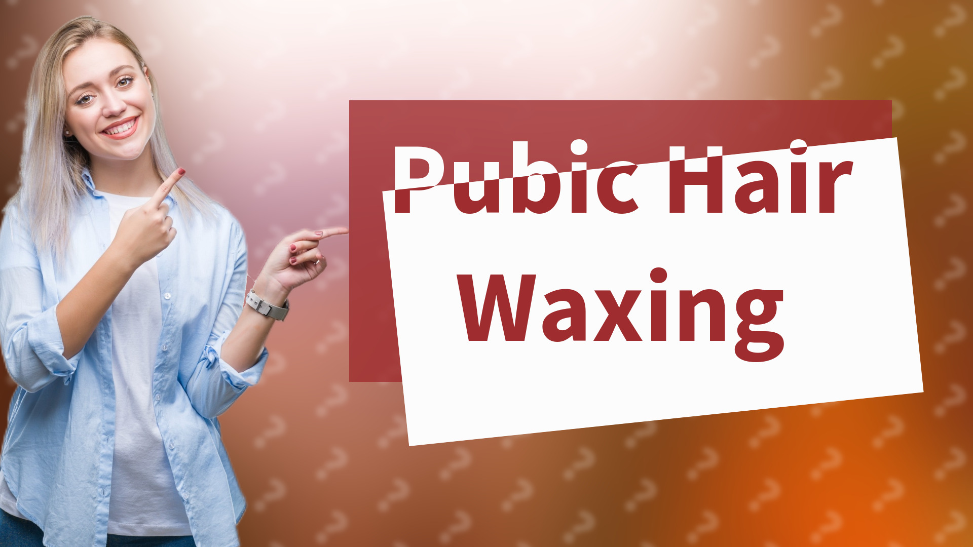 Pubic Hair Waxing