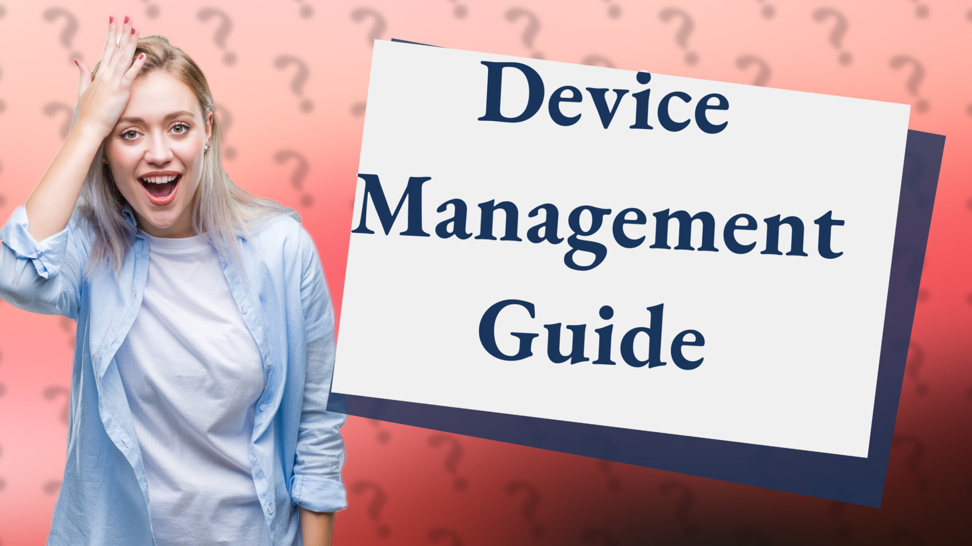 Device Management Guide