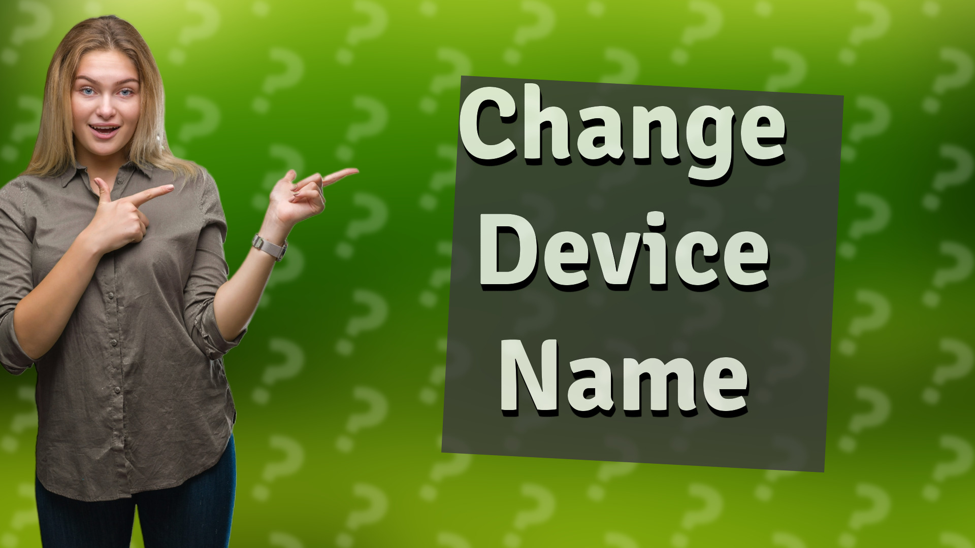 Change Device Name