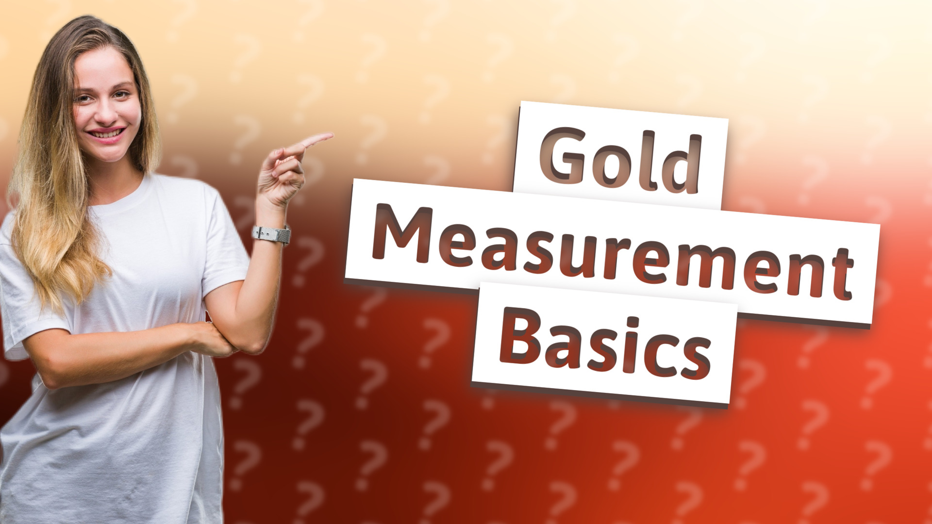 Gold Measurement Basics