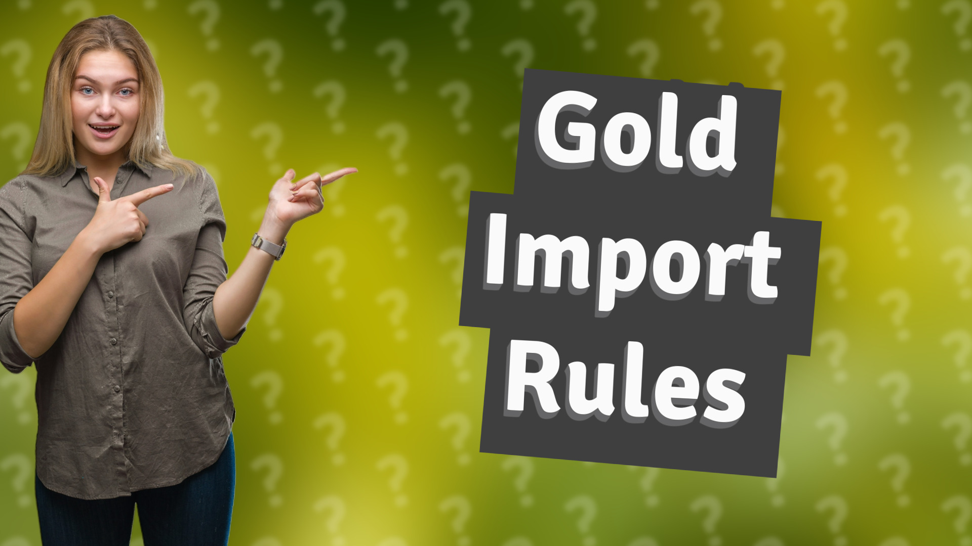 Gold Import Rules