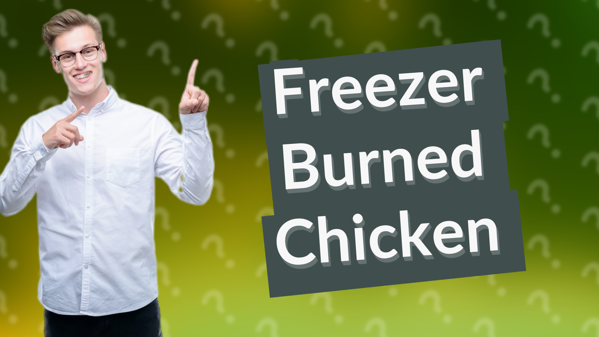 Freezer Burned Chicken