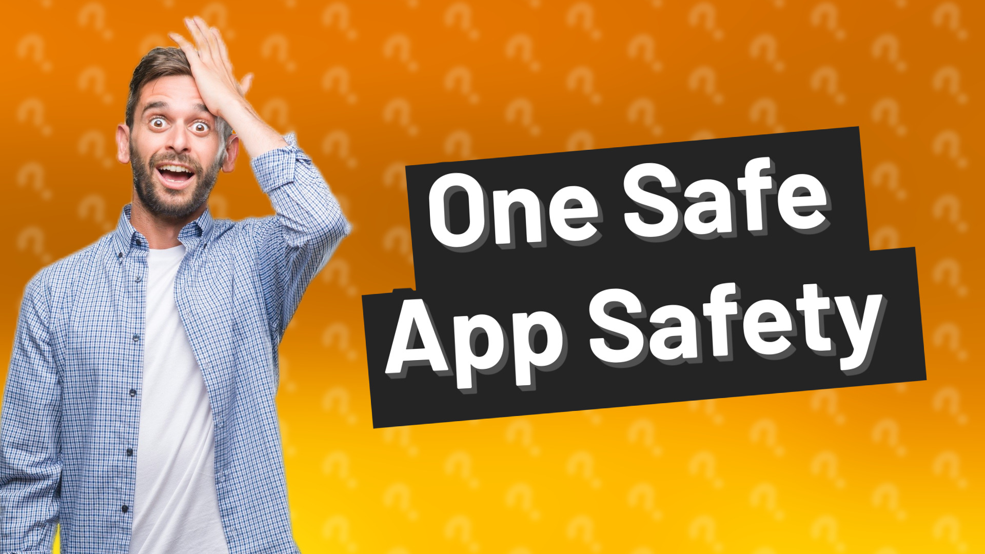 One Safe App Safety