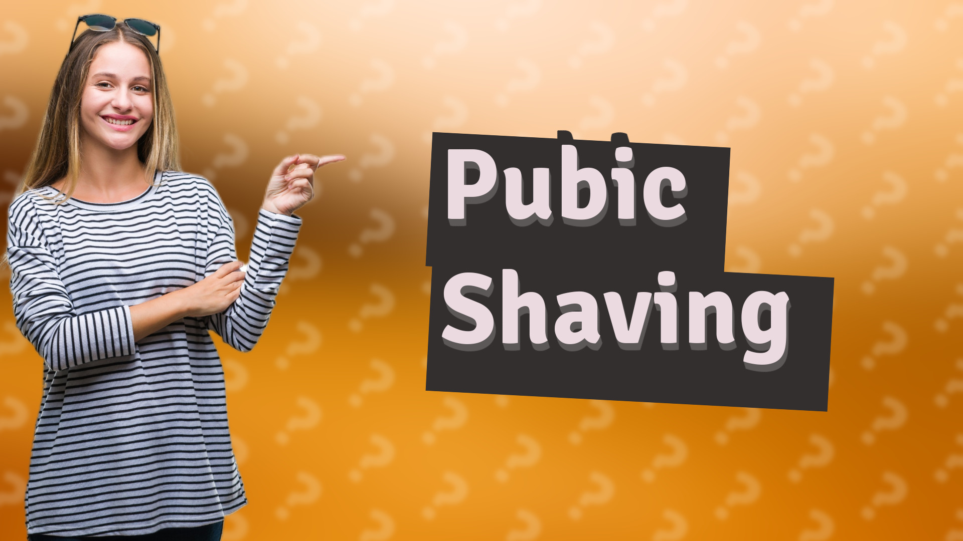 Pubic Shaving