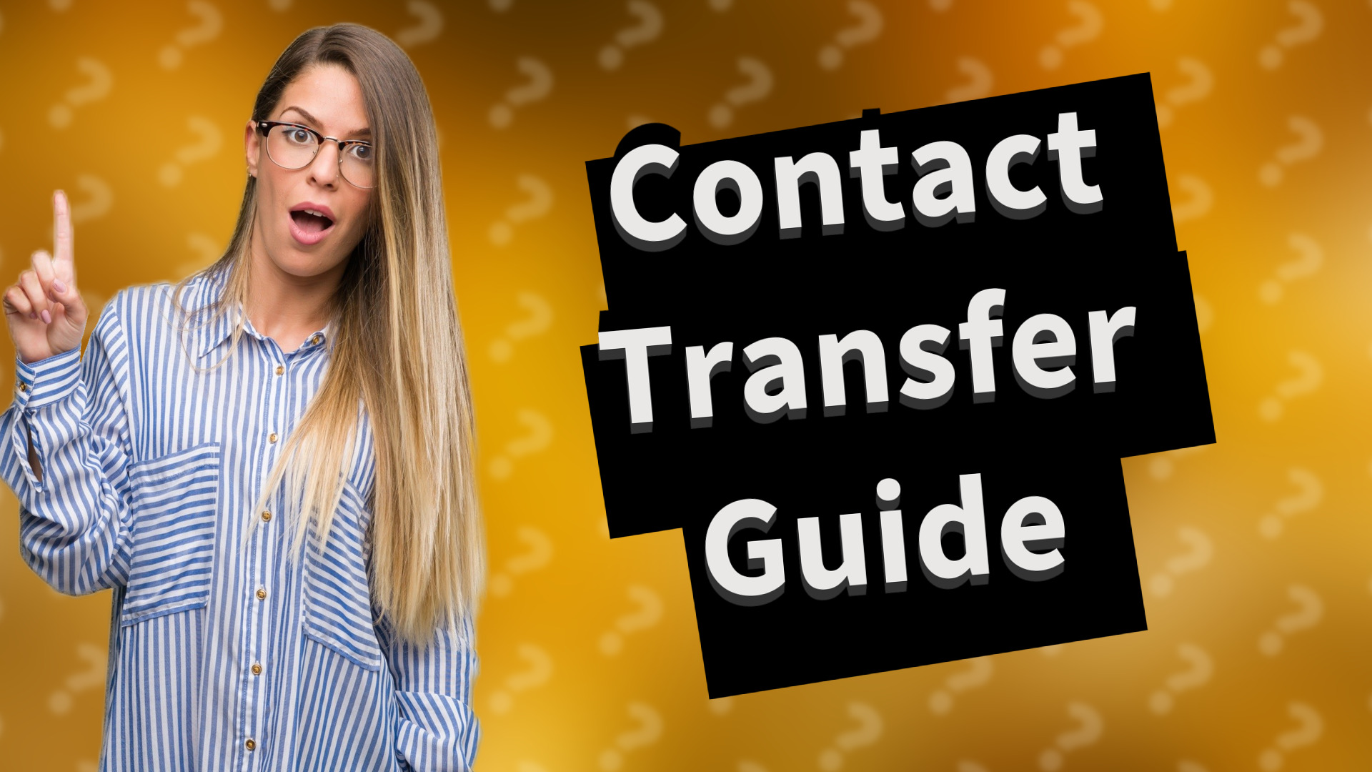 Contact Transfer Guide