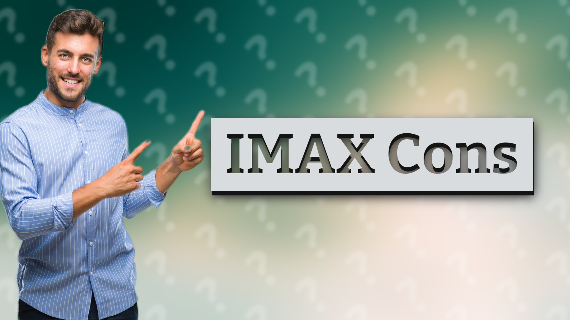 IMAX Cons