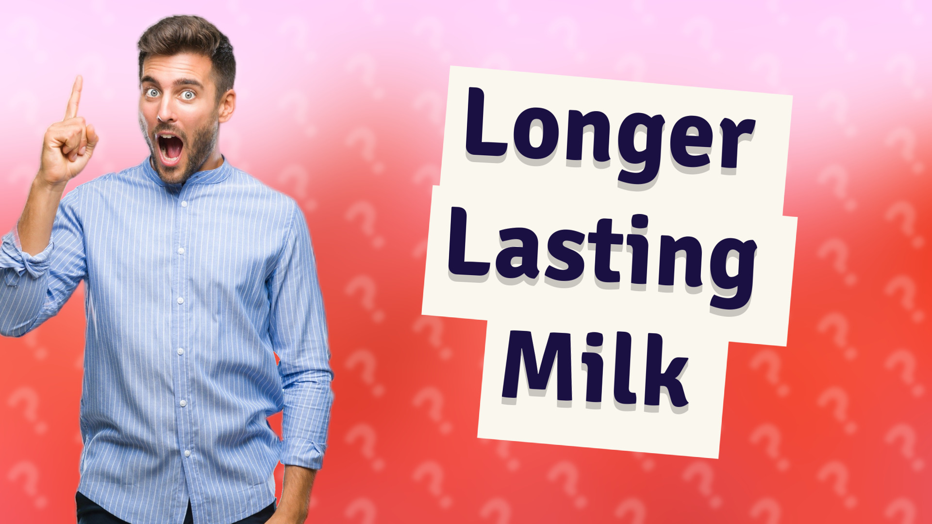 Longer Lasting Milk