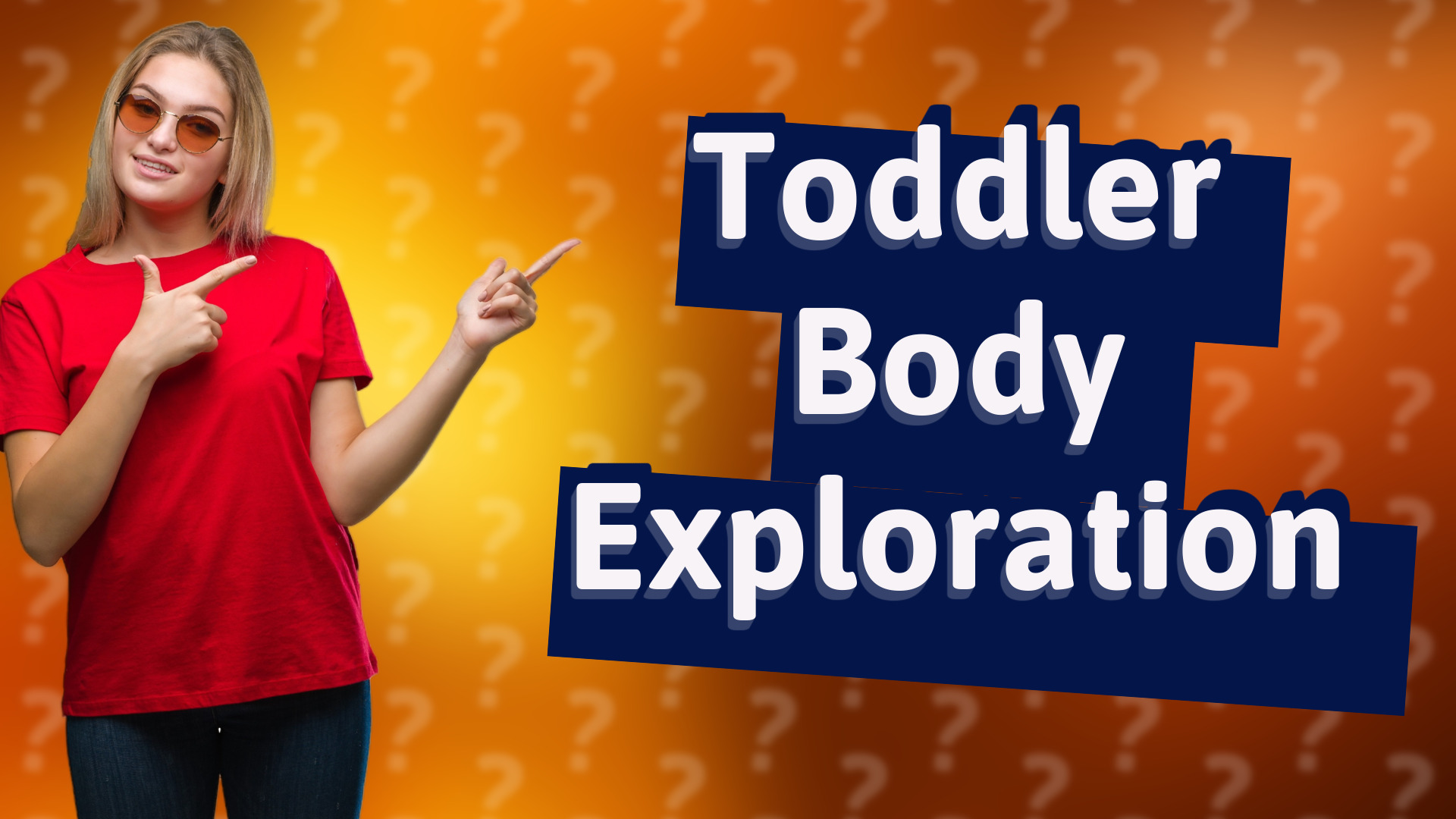 Toddler Body Exploration