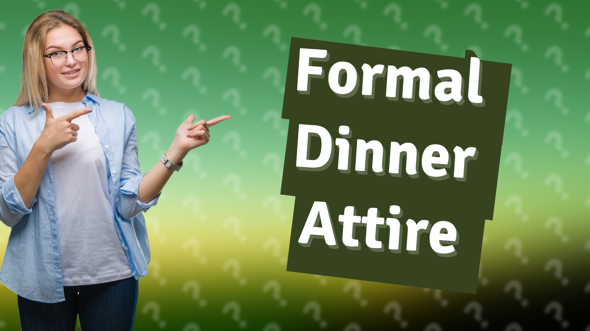 Formal Dinner Attire