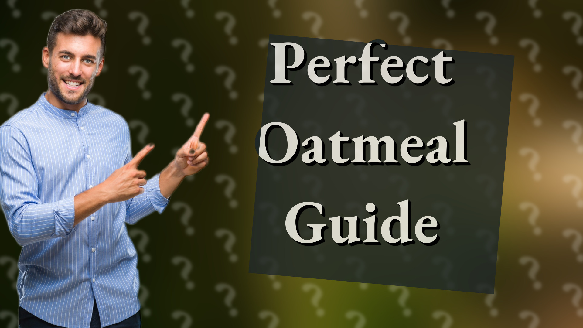 Perfect Oatmeal Guide