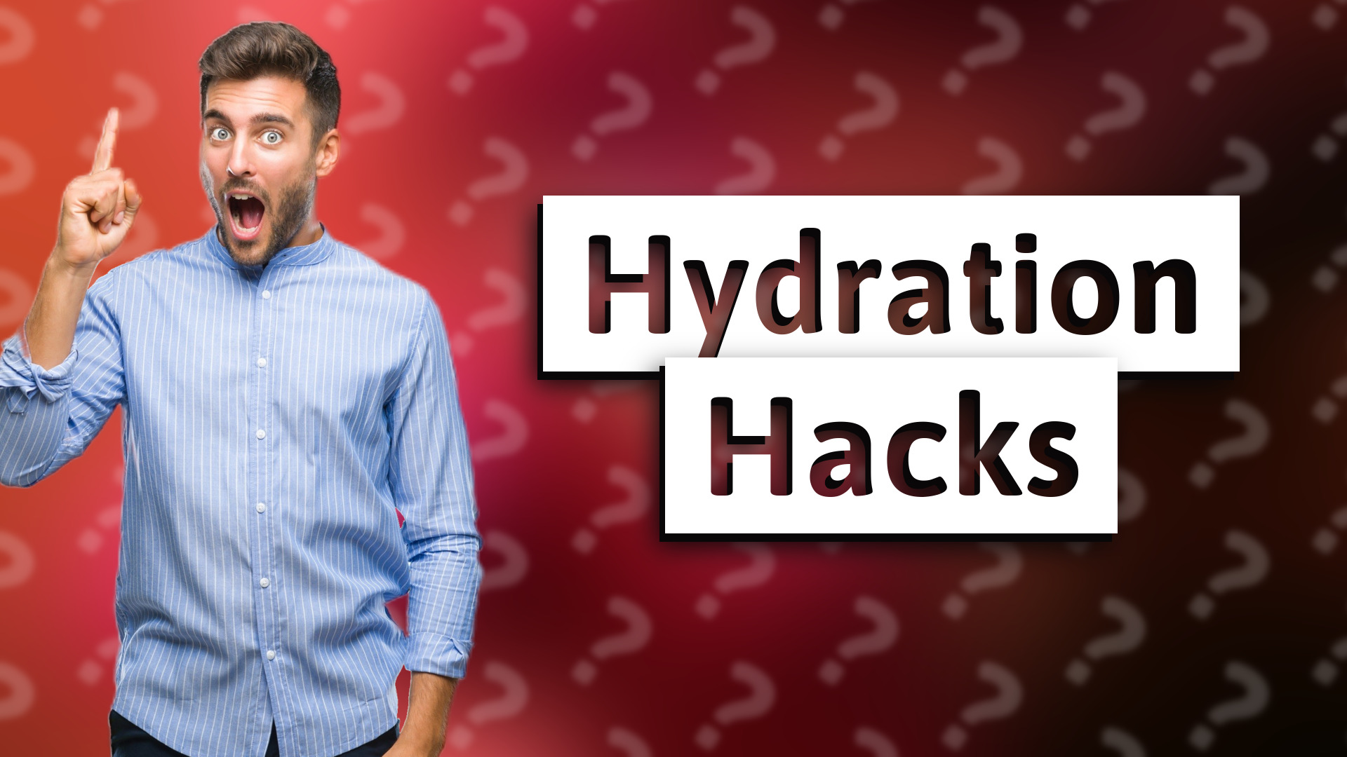 Hydration Hacks