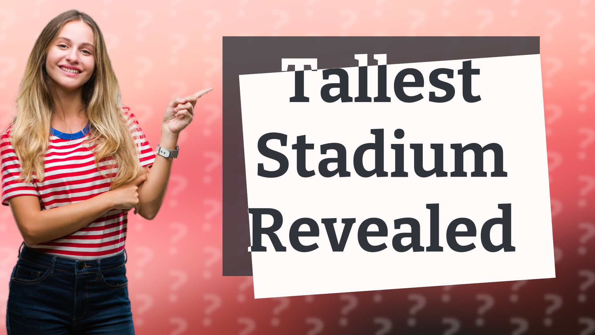 Tallest Stadium Revealed